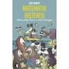 Matematik Histerisi: Matematiğin Garip ve Sihirli Dünyası