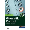 MATLAB® Uygulamalı Örnekler ile DesteklenmiştirOtomatik Kontrol Teori ve Uygulama