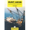 Mavi Akım: Avrasyada Çözümsüzlüğün Öyküsü