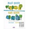 Mavi Şehir - Sarı Şehir