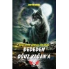 Mavi Yeleli Kurtun Ardından Dededen Oğuz Kağana