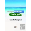 Maviye Döndüm Yeşile İnat