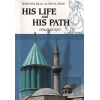 Mawlana Jalal Al-Din Al-Rumi His Life and His Path