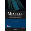 Mecelle ve Günümüz Hukuku Hukukun Doksan Dokuz İlkesi