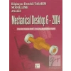 Mechanical Desktop 6 - 2004 - Prof. Dr. İbrahim Kadı, Yrd. Doç. Dr. Mustafa Yaşar