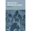 Meclis’ten Menderes Geçti