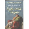Mecnun Değilsin ki ; Leyla Senin Neyine