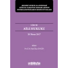 Medeni Hukuk Alanındaki Güncel Yargıtay Kararlarının Değerlendirilmesi Sempozyumları Cilt II - Aile Hukuku (20 Nisan 2017)