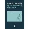 Medeni Usul Hukukunda Sulh ve Sulh Benzeri Müesseseler