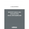 Medeni Yargılama Hukukunda Delil Sözleşmeleri