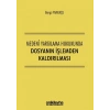 Medeni Yargılama Hukukunda Dosyanın İşlemden Kaldırılması