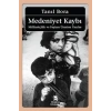 Medeniyet Kaybı: Milliyetçilik ve Faşizm Üzerine Yazılar
