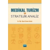 Medikal Turizm ve Stratejik Analiz
