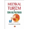 Medikal Turizm ve Türk Dış Politikası