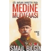 Medine Müdafaası  Çöl Kaplanı Fahrettin Paşa