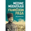 Medine Müdafaası ve Fahreddin Paşa