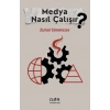 MEDYA NASIL ÇALIŞIR?* - Der