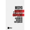 Medya ve Nefret Söylemi I: Kavramlar, Mecralar, Tartışmalar