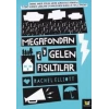 Megafondan Gelen Fısıltılar