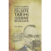 Mehmet Ali Ayni’nin Darulfünun Felsefe Tarihi Üzerine Bir İnceleme