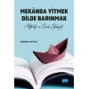 MEKÂNDA YİTMEK DİLDE BARINMAK - Mültecilik ve Çocuk Edebiyatı -