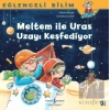 Meltem ile Uras Uzayı Keşfediyor - Eğlenceli Bilim