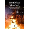 Memleket Meselesi: Kürt Sorunu Üzerine Yazılar