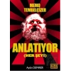 Memo Tembelçizer Anlatıyor (Her Şeyi)