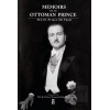 Memoirs Of An Ottoman Prince