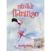 Meraklı Flamingo