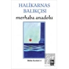 Merhaba Anadolu Bütün Eserleri:4