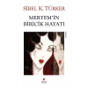 Meryemin Biricik Hayatı