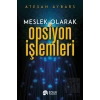 Meslek Olarak Opsiyon İşlemleri
