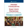 Mesleki Yönlendirme ve İnsan Gücü Planlaması