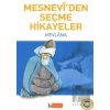 Mesnevi’den Seçme Hikayeler