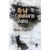 Metal Çubukların Dansı