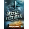 Metal Fırtına 6: Uyanış