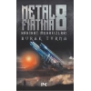 Metal Fırtına 8