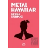 Metal Hayatlar