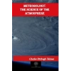 Meteorology: The Science of the Atmosphere