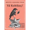 Metis Ajanda 2020: Ya Kebikeç