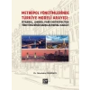 Metropol Yönetimlerinde Türkiye Modeli Arayışı: İstanbul, Londra, Paris Metropolitan Yönetimlerinin Karşılaştırmalı Analizi
