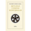 Mevlana Üzerine Konuşmalar