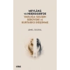 Mevlânâ ve Heidegger’de Varlığa Gelişin Serüveni