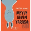 Meyve Seven Yarasa
