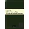 Michel Foucaultda İktidar ve Direnme Odakları
