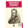 Michelangelo Buonarroti Hayatı ve Sanatsal Çalışmaları