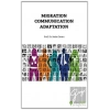 Migration Communication Adaptation