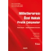 Milletlerarası Özel Hukuk Pratik Çalışmalar Örnek Olaylar – Seçilmiş Mahkeme Kararları