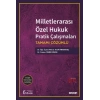 Milletlerarası Özel Hukuk Pratik Çalışmaları
